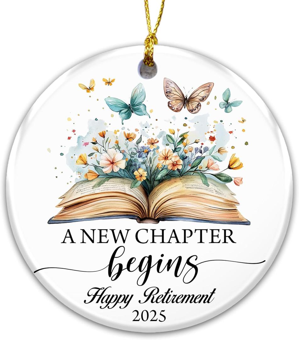 Happy Retirement Ornament 2025  A New Chapter Begins Inspirational Ceramic Ornament with Book, Flowers & Butterflies  Retirement Gift Keepsake for Teachers, Nurses, Coworkers, Bosses & Friends