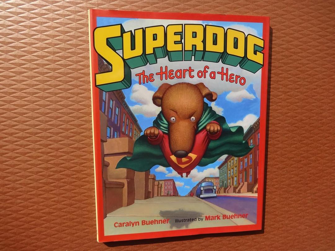 Superdog: The Heart of a Hero, Hardcover