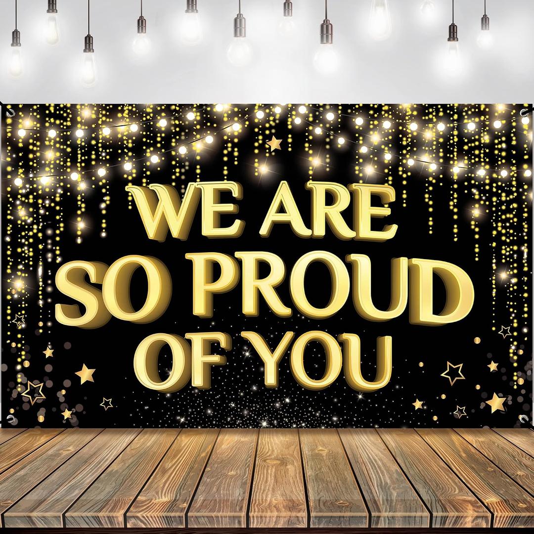 KatchOn, We Are So Proud of You Banner - 72x44 Inch, Black and Gold Congratulations Banner | Graduation Backdrop for Graduation Decorations 2026 | Graduation Banner for Grad Party Decorations