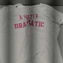 Womens A Little Bit Dramatic TShirt Medium