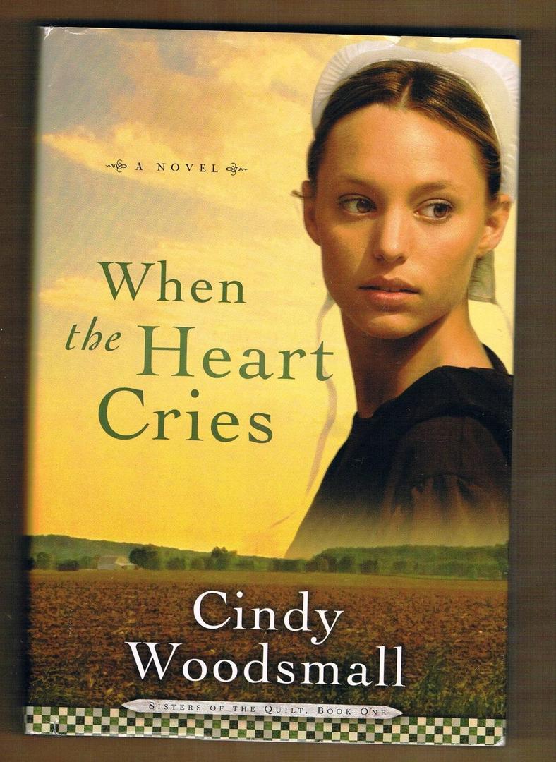 When the Heart Cries (Sisters of the Quilt, Book One)