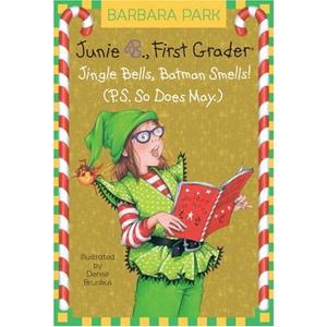 Junie B. Jones #25: Jingle Bells, Batman Smells! (P.S. So Does May.) (A Stepping Stone Book(TM))