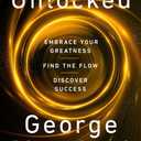 Unlocked: Embrace Your Greatness, Find the Flow, Discover Success