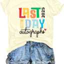 Last Day of School Teacher Shirt: Womens Last Day Autographs 2025 T-Shirt School Graduation Casual Short Sleeve Top (Yellow, XL)