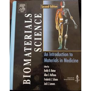Biomaterials Science: An Introduction to Materials in Medicine, Second Edition