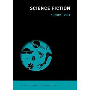 Science Fiction (The MIT Press Essential Knowledge series)