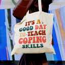 Therapist Counselor Tote Bag, Psychologist Social Worker Gift, It's a Good Day to Teach Coping Skills Canvas Tote for Women, Reusable Grocery Shopping Bag