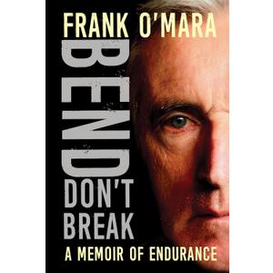 Bend, Don't Break: A Memoir of Endurance