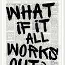 Drimiler Retro Black And White Newspaper Poster What If It All Works Out Canvas Wall Art Positive Affirming Quote Minimalist Prints Painting For Home Bedroom Dorm Wall Decor 8x12in Unframed