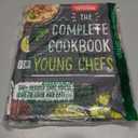 The Complete Cookbook for Young Chefs: 100+ Recipes that You'll Love to Cook and Eat