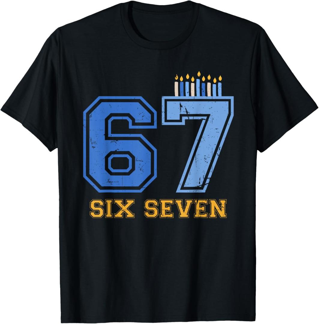 Hanukkah 67 Six Seven Boy Girl Kids 67 Meme Hanukkah 6-7 T-Shirt
