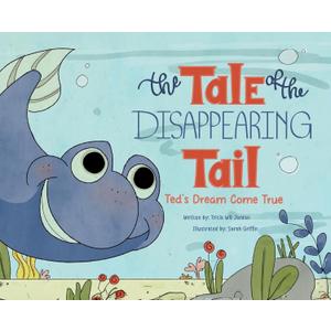 The Tale of the Disappearing Tail: Ted's Dream Come True The Tale of the Disappearing Tail: Ted's Dream Come True