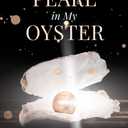 A Pearl in My Oyster: A Family's Journey through Addiction