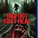 Bigfoot Isn't Real