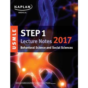 USMLE Step 1 Lecture Notes 2017: Behavioral Science and Social Sciences (USMLE Prep)