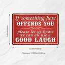 If Something Here Offends You, Please Let Us Know We Can All Use a Good Laugh, Vintage Metal Beer Signs for Home Bar Basement Garage Mancave Wall Art Decor, Tin Metal, 8 x 12 Inch (53548)