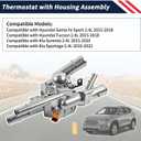 Thermostat with Housing Assembly Compatible with Hyundai Sonata Santa Fe 2016-2018 Tucson 2015-2018; for Kia Sorento 2015-2020 Sportage 2016-2022 2.4L Replaces 25620-2GGA0 25500-2GGA0