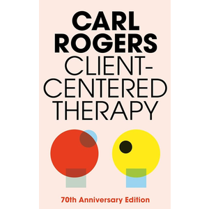 ClientCentered Therapy: Its Current Practice, Implications, and Theory