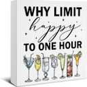 Bar Signs - Bar Decorations for Home - Why Limit Happy to One Hour Wooden Sign Home Kitchen Dining Room Decor - 5 x 5 Inches