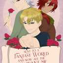 Sent To A Fantasy World and Now All the Men Want Me: Volume 2, Format: Paperback
