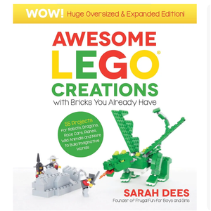 Wow! Huge Oversized & Expanded Edition: Awesome LEGO Creations with Bricks You Already Have: 55 Robots, Dragons, Race Cars, Planes, Wild Animals and More to Build Imaginative Worlds