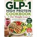 GLP-1 Plant-Based Cookbook: High-Protein & Gentle Recipes for Weight Loss, Digestion, & Wellness Paperback