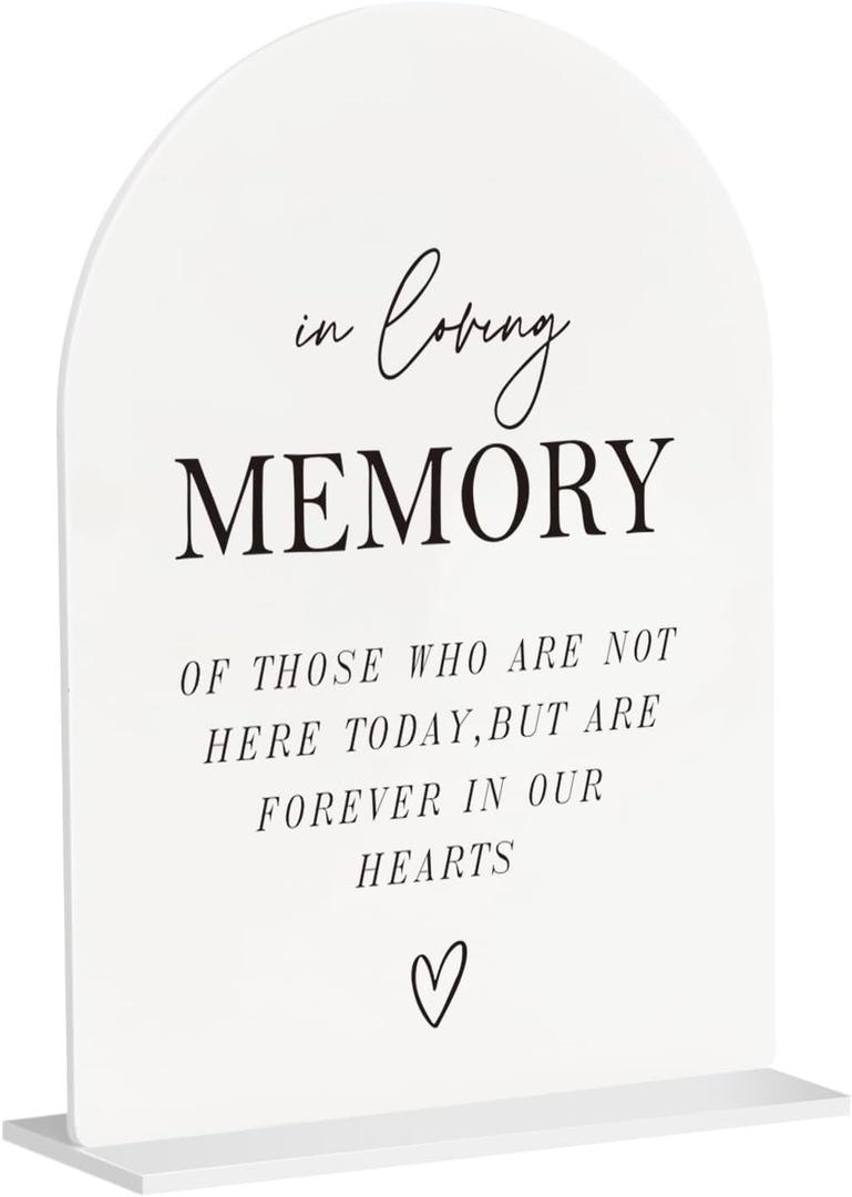 In Loving Memory Acrylic Wedding Sign  5"x7" Arched Clear Table Sign with Base, Modern Calligraphy Memorial Sign for Ceremony Reception Celebration Decorations