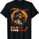 I Have A 90's R&B Type Soul Music Lover T-Shirt,Small