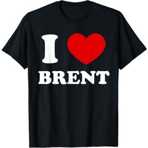 I Love Brent I Heart Brent Funny Brent T-Shirt (Small, Black)