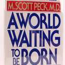 A World Waiting to be Born: Civility Rediscovered