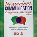 Nonviolent Communication Companion Workbook (Nonviolent Communication Guides) by Lucy Leu (2015-09-01)