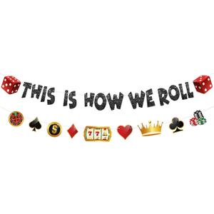 KatchOn This Is How We Roll - 10 Feet, 2 Threads | Pre-assembled Birthday Banner, Party Decorations | Casino Theme