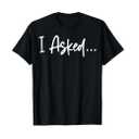 Boyfriend - I Asked She Said Yes Shirts Couple Funny Fiancé T-Shirt (Black, XL)
