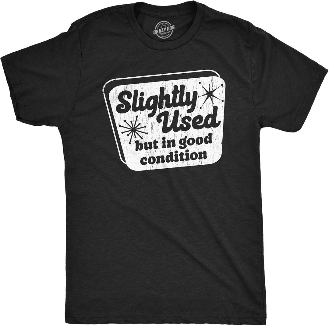 Slightly Used But In Good Condition Sarcastic Funny Mens T-Shirts (S)