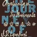 The Journey of God: Christianity in Six Movements