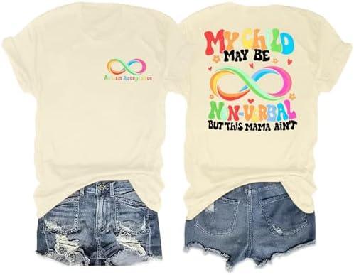 Women Autism Awareness T-Shirt Autism Mama Shirts My Child May Be Non-Verbal Tees Inspirational Short Sleeve Tops, Small