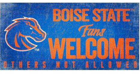 Boise State Broncos Fans Welcome Sign