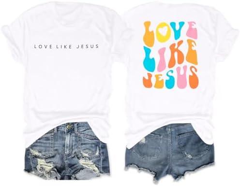 Christian Shirts for Women Love Like Jesus Graphic Tshirt Faith Religious God Tee Tops Casual Groovy T-Shirts, Size L