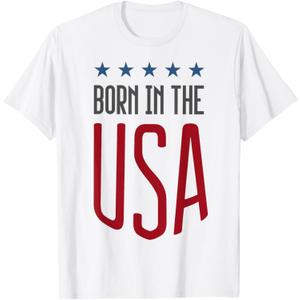 Born in The USA T-Shirt Patriotic Tee T-Shirt Small
