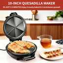 Electric Quesadilla Maker, 9.5'' Quesadilla Press with Easy Slice 6 Wedge, Non Stick Surface, Locking Latch For Extra Stuffing, Grilled Cheese Corn Flour Tortilla Snacks