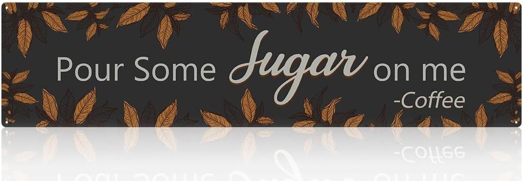 Coffee Bar Metal Signs Wall Decor Pour Some Sugar On Me 15.5" x 3.7" Home Bar Pantry Accessories Hanging Coffee Sign for Cafe Farmhouse Kitchen Wall Decorations