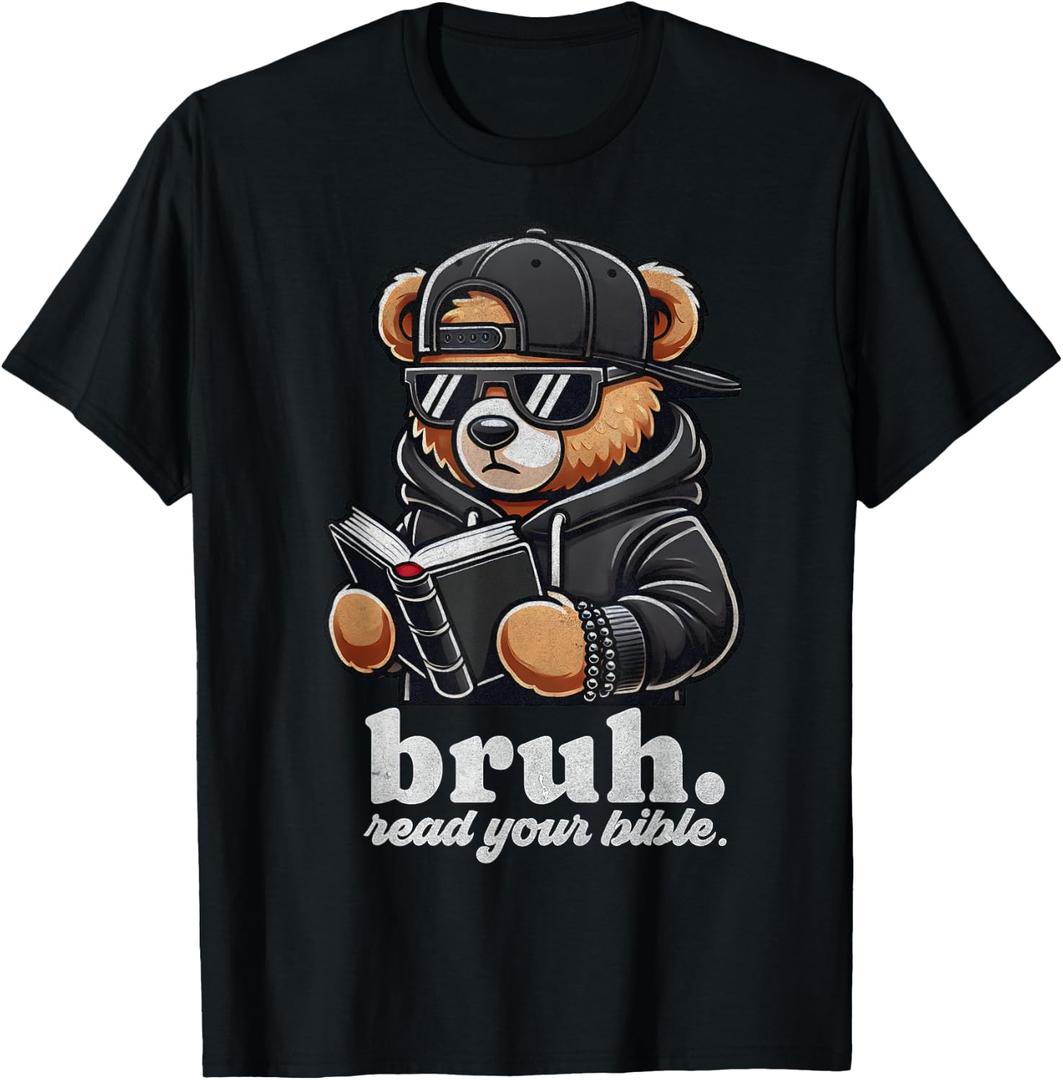 Bruh Read Your Bible Hip Hip Teddy Bear Christian Streetwear T-Shirt (Black), 4T
