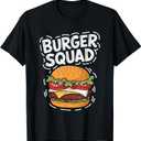 Burger Squad, Cheeseburger Crew Burger Lover Fast Food T-Shirt (Small)