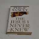 The Jesus I Never Knew