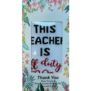 Best Teacher Ever Socks “This Teacher Is Off Duty” Sole Women's One Size 6 - 11