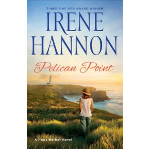 Pelican Point: A Hope Harbor Novel (A Small Town Beach Read  Clean Christian Romance for Women)