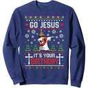 Go Jesus, It's Your Birthday Ugly Christmas Sweater Funny Sweatshirt, Size M