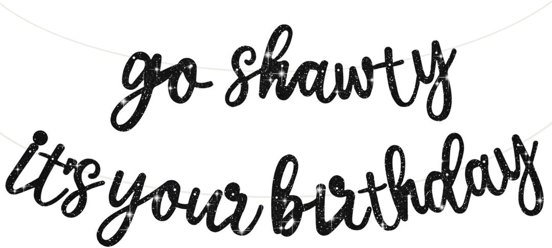 BEISHIDA Go Shawty It's Your Birthday Banner NO DIY Hip Hop Theme Happy Birthday Banner Pre-Strung Rap Theme Happy Birthday Sign for Man Women birthday Party Supply Black