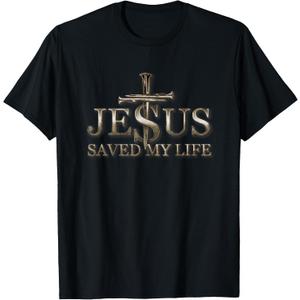 Jesus Christ Saved My Life Gift for Women Men T-Shirt,2XL