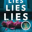 Lies, Lies, Lies: A Novel